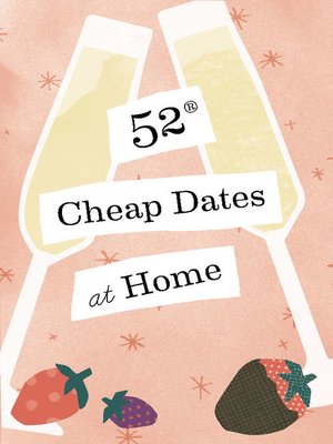 cover image of 52 Cheap Dates at Home